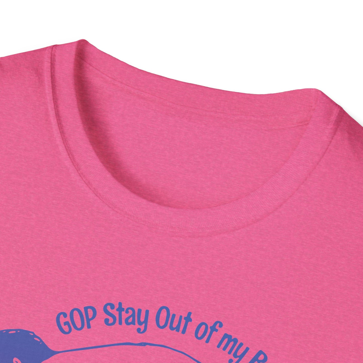 G.O.P. Stay out of my Body! : Unisex Softstyle T-Shirt