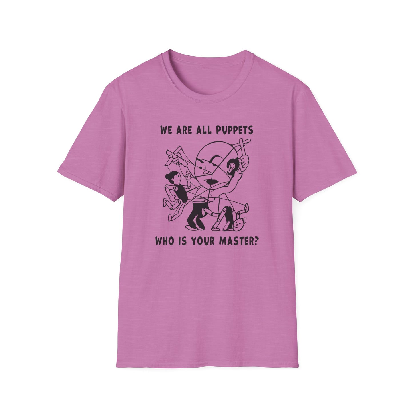 "We are all Puppets" Unisex Softstyle T-shirt