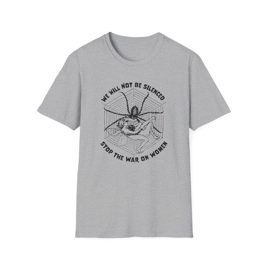 Stop the War on Women / Feminist / Women's Rights : Unisex Softstyle T-Shirt