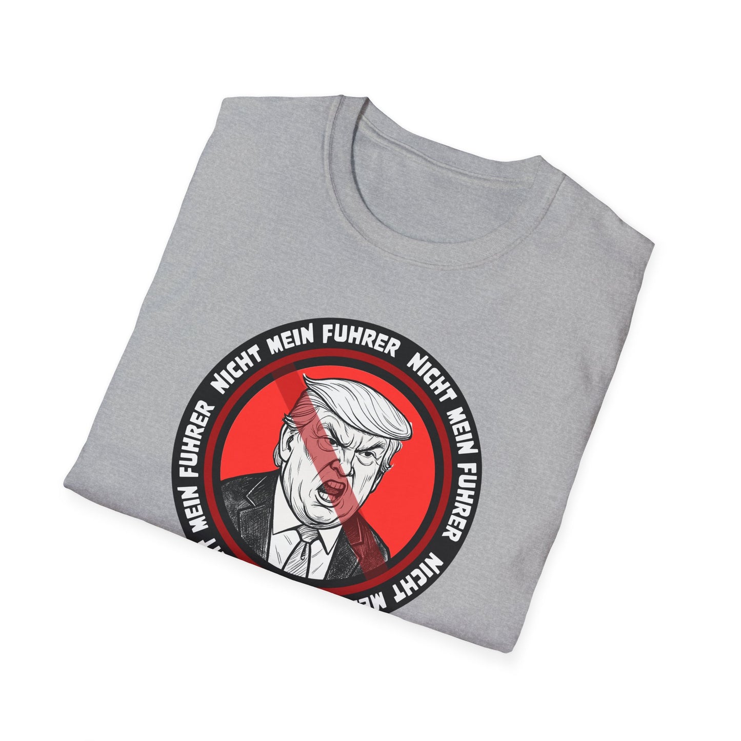 Nicht Mein Fuhrer Unisex Softstyle Tshirt