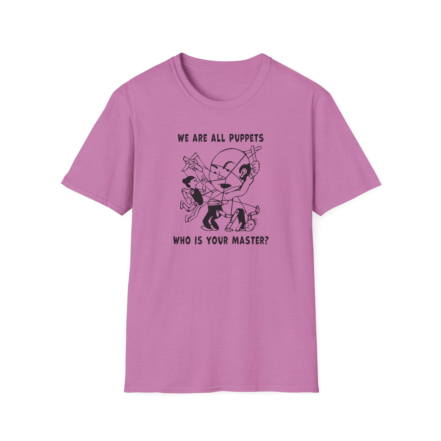 "We are all Puppets" Unisex Softstyle T-shirt