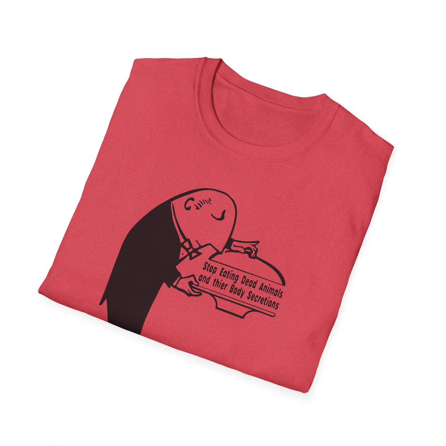 "Stop Eating Dead Animals" Unisex Softstyle T-shirt