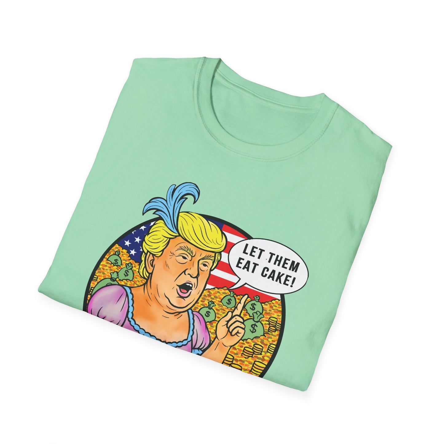 Let Them Eat Cake : Unisex Softstyle Tshirt