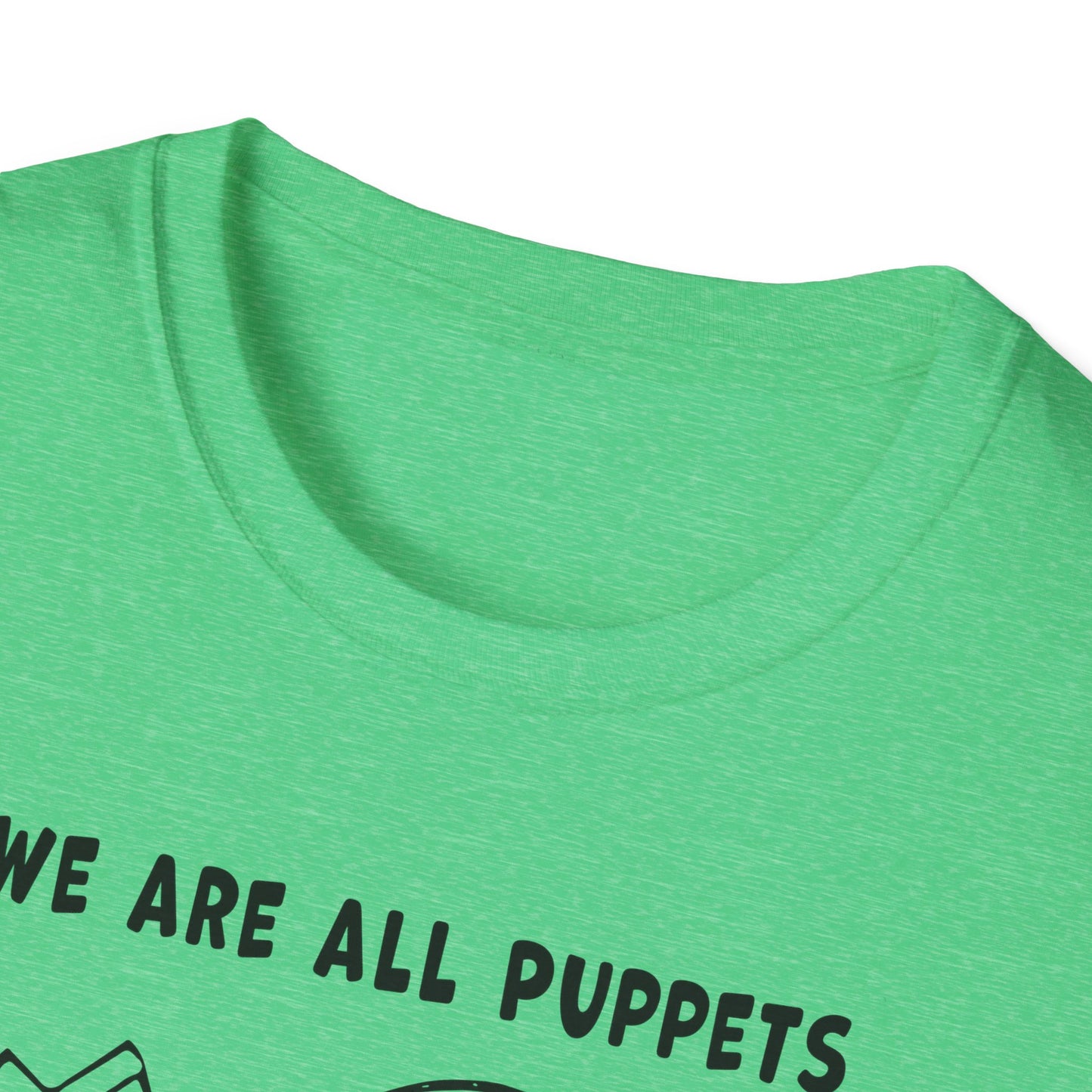 "We are all Puppets" Unisex Softstyle T-shirt