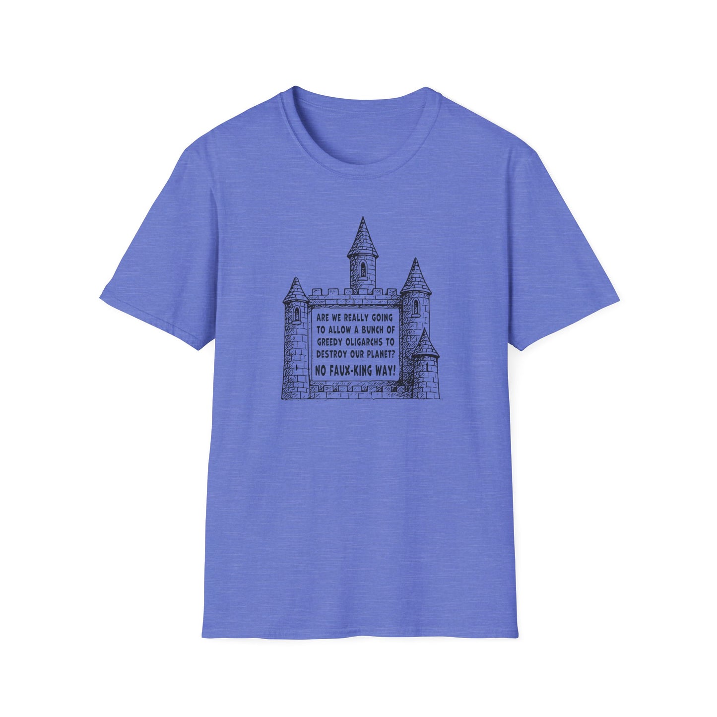 "No Faux-king Way" Unisex Softstyle T-shirt