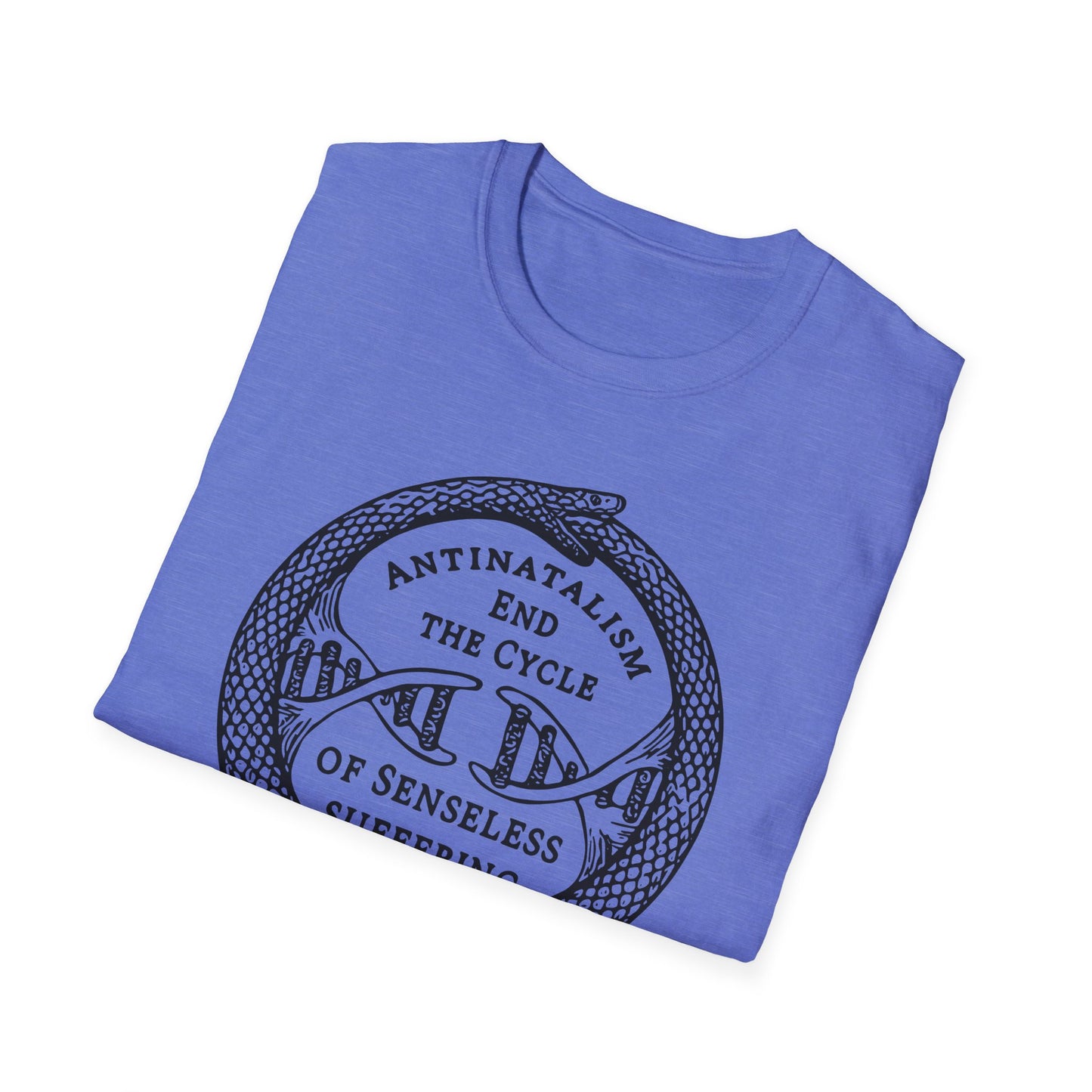 End the Cycle of Senseless Suffering : Unisex Softstyle T-shirt