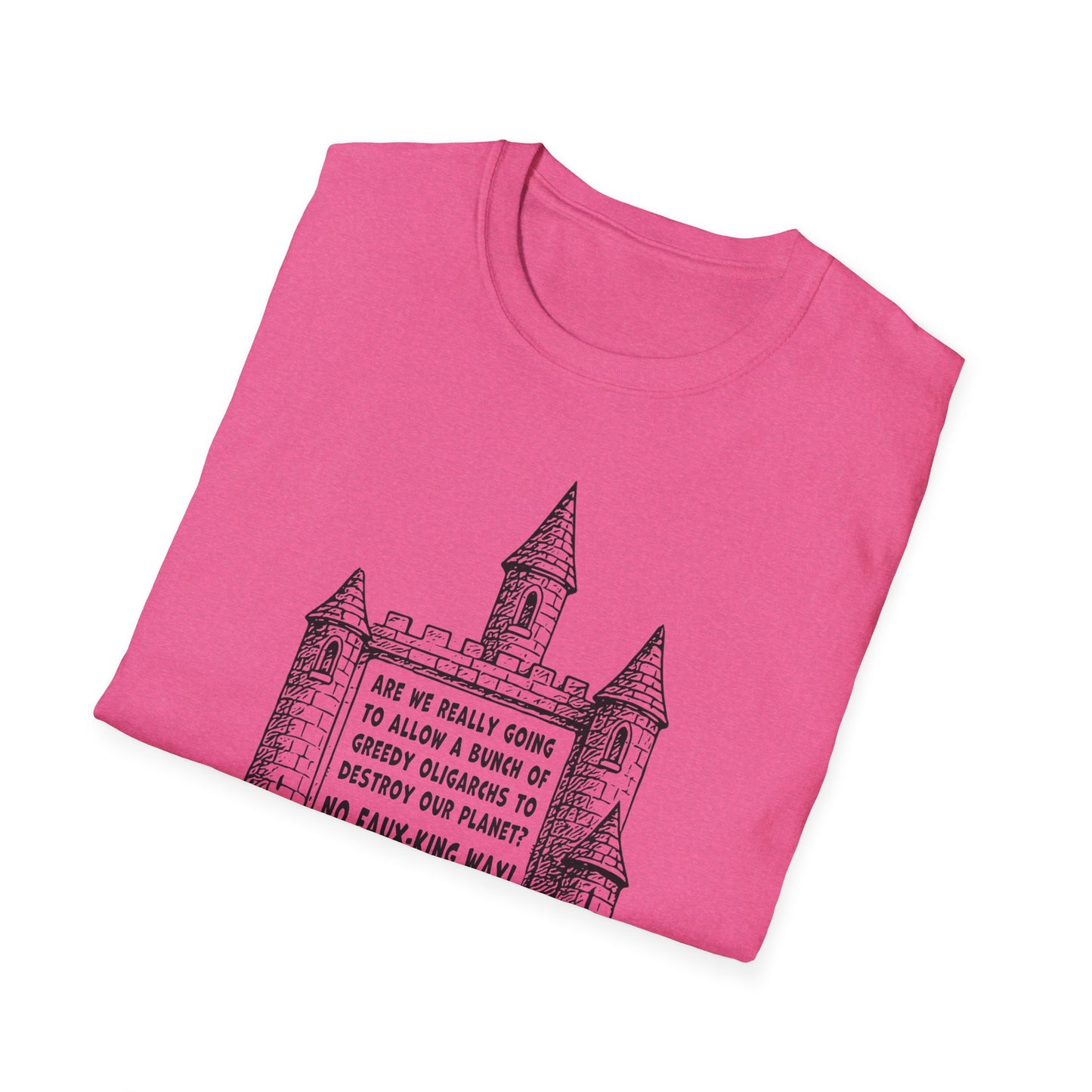 "No Faux-king Way" Unisex Softstyle T-shirt