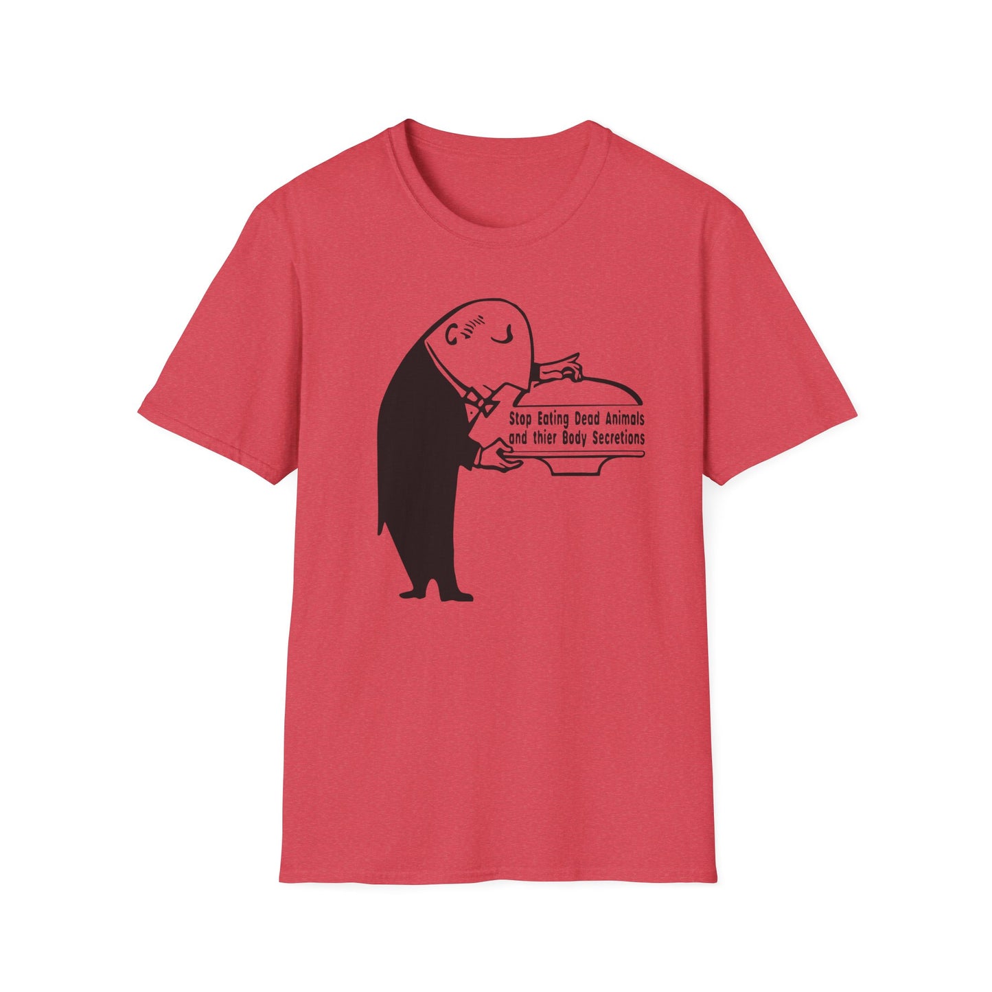 Stop Eating Dead Animals : Unisex Softstyle T-shirt