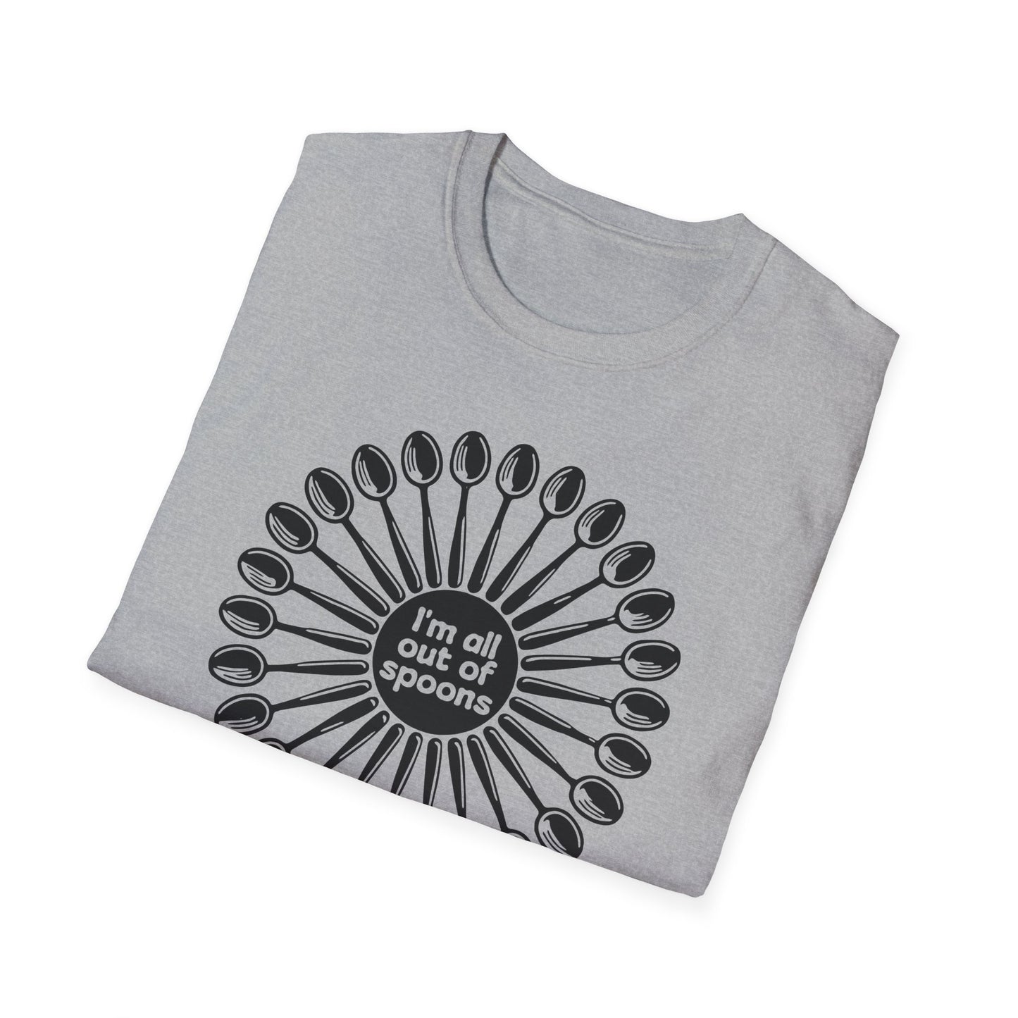 I'm all out of Spoons : Unisex Softstyle T-shirt