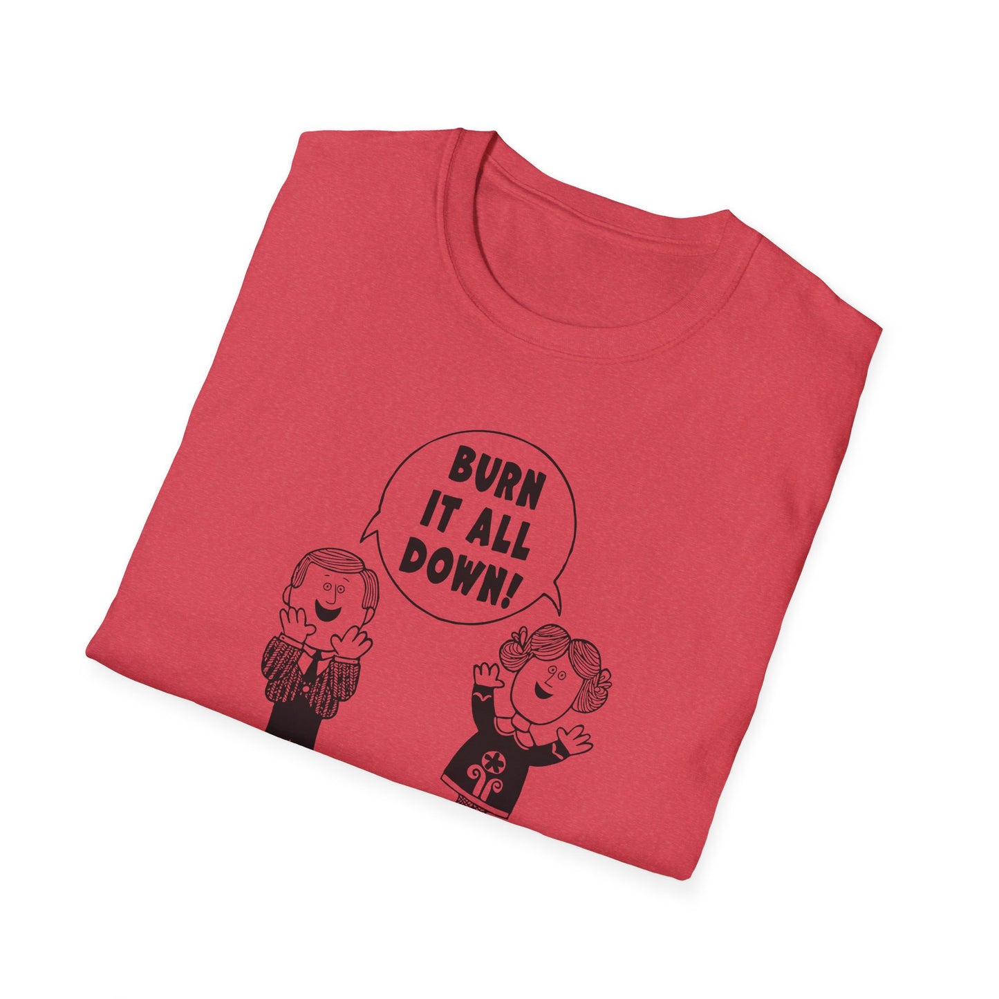 Burn it All Down / Symbolic Renewal : Unisex Softstyle T-shirt