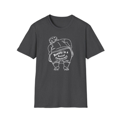 Beauty is a Social Construct / Body Positivity : Unisex Softstyle T-Shirt