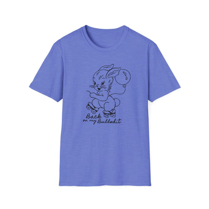 Back on My Bullshit / Chaos Bunny : Unisex Softstyle T-shirt