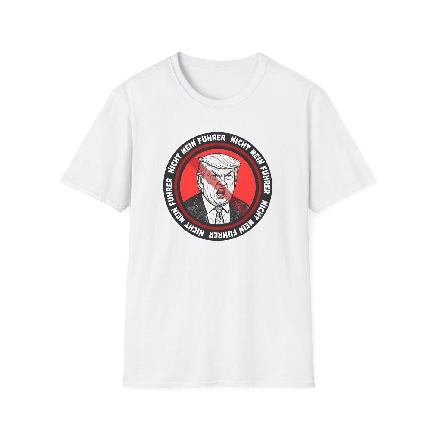 Nicht Mein Fuhrer : Unisex Softstyle Tshirt