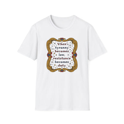 Tyranny and Resistance Unisex Softstyle T-shirt