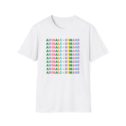 "Animals > Humans" Unisex Softstyle T-Shirt