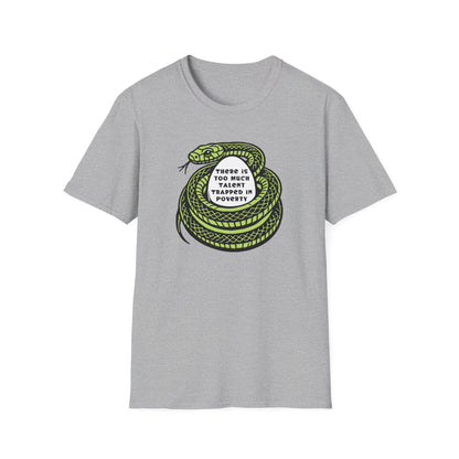 "Talent Trapped in Poverty" Unisex Softstyle T-shirt