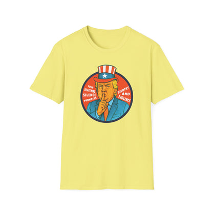 Silence Promotes Violence : Unisex Softstyle T-shirt