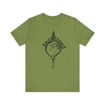 "Bad Seed" Unisex T-Shirt