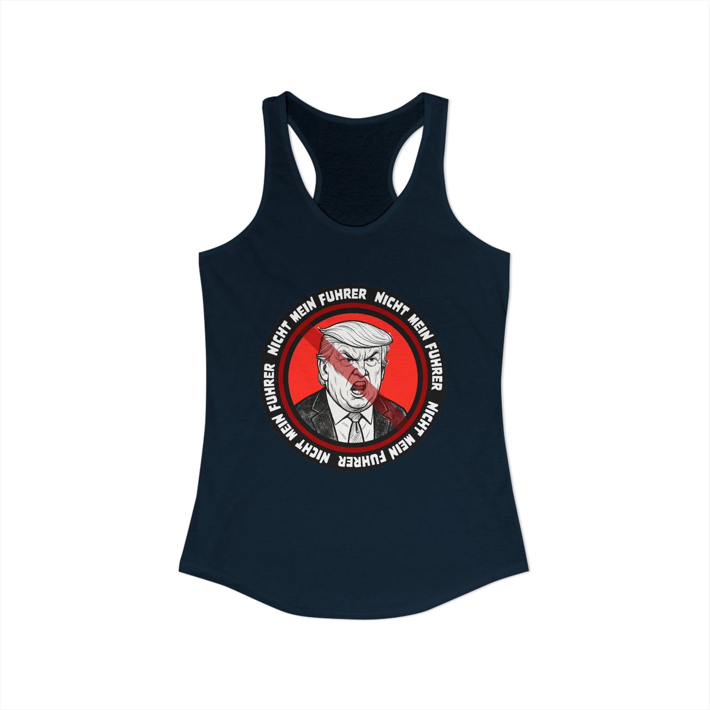 Nicht Mein Fuhrer : Women's Racerback Tank Top