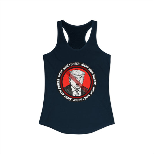 Nicht Mein Fuhrer : Women's Racerback Tank Top