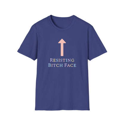 "Resisting Bitch Face" Unisex Softstyle T-shirt