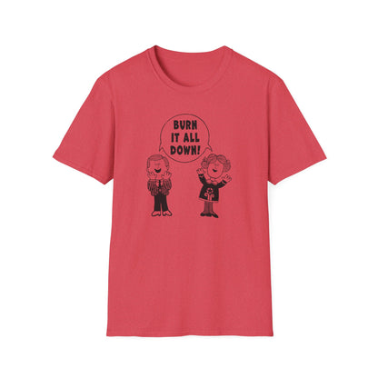 "Burn it All Down" Unisex Softstyle T-shirt