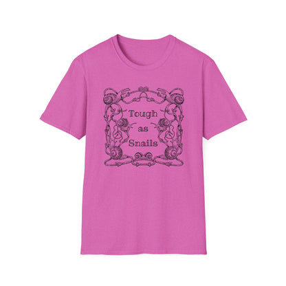Tough as Snails : Unisex Softstyle T-Shirt