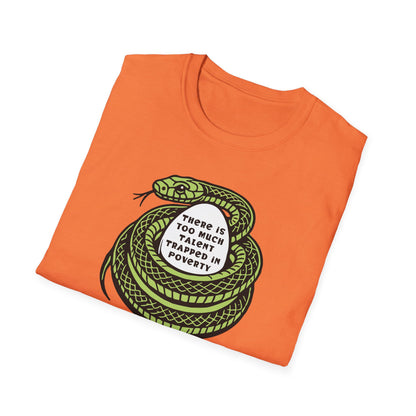 Talent Trapped in Poverty / Social Justice : Unisex Softstyle T-shirt
