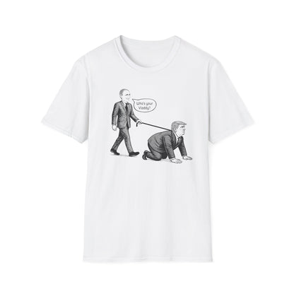 Who's Your Vladdy? / Political Satire Unisex Softstyle T-shirt
