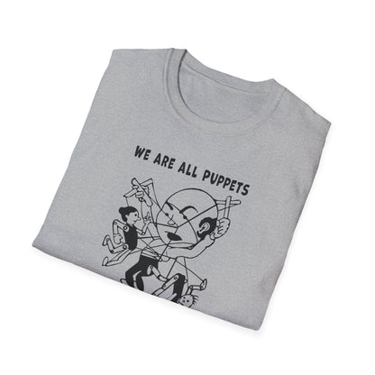 "We are all Puppets" Unisex Softstyle T-shirt
