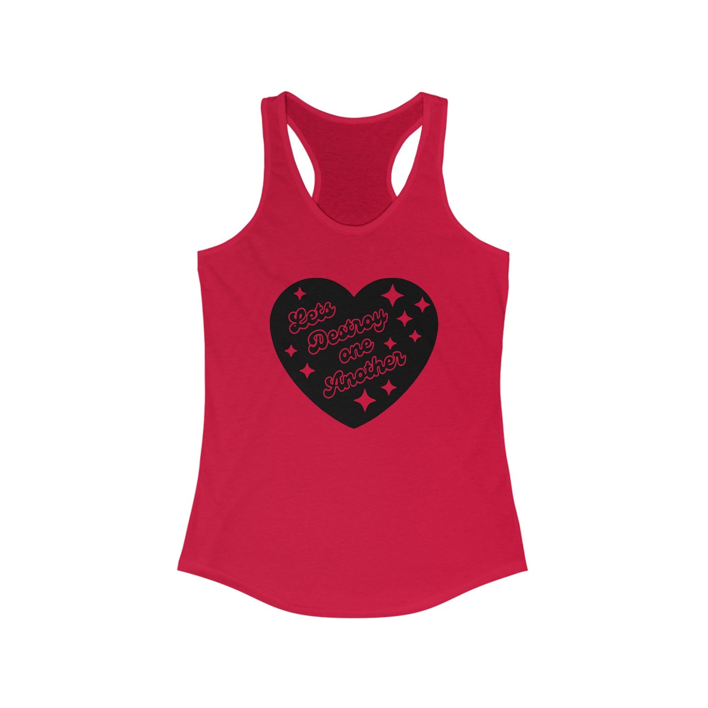 Let's Destroy One Another : Women's Racerback Tank Top