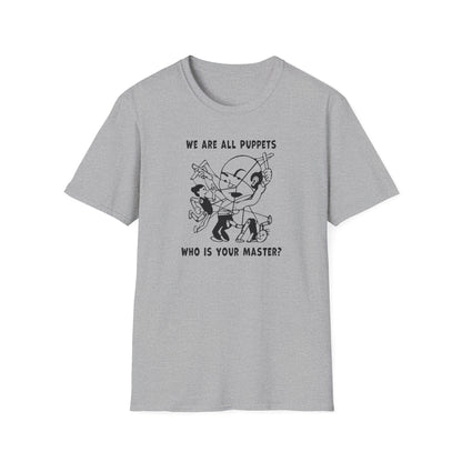 "We are all Puppets" Unisex Softstyle T-shirt