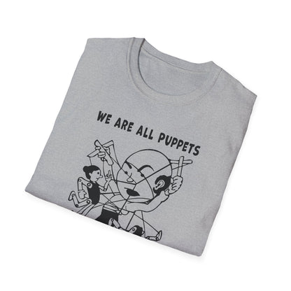 "We are all Puppets" Unisex Softstyle T-shirt