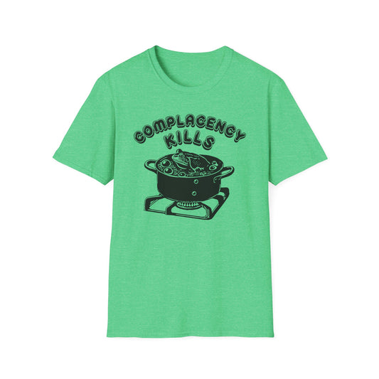 Complacency Kills : Unisex Softstyle T-shirt