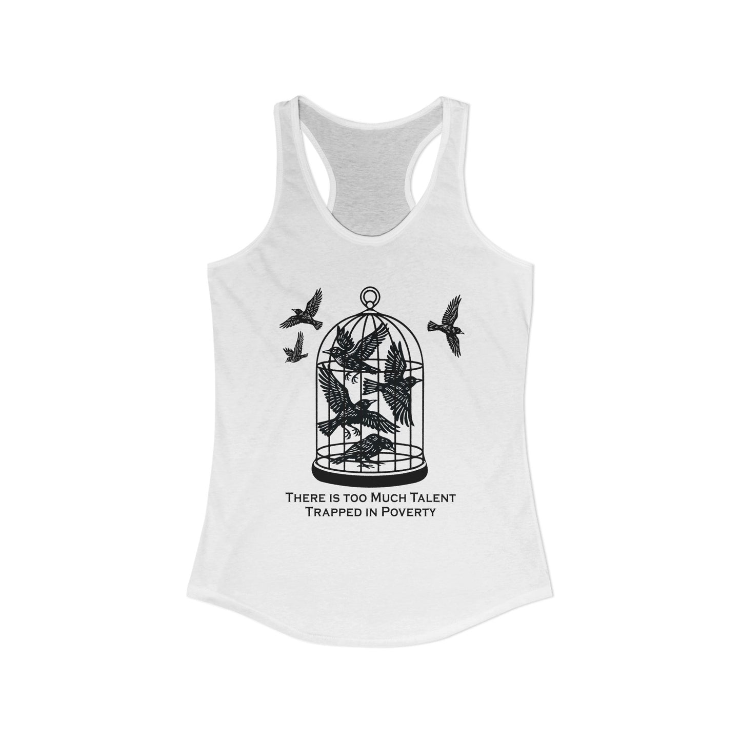 Talent Trapped in Poverty : Women's Racerback Tank Top