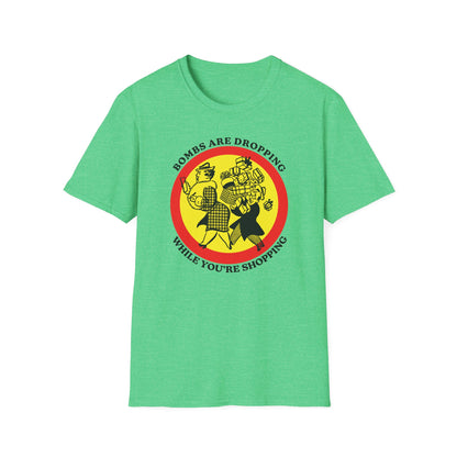 Bombs Are Dropping : Unisex Softstyle T-shirt