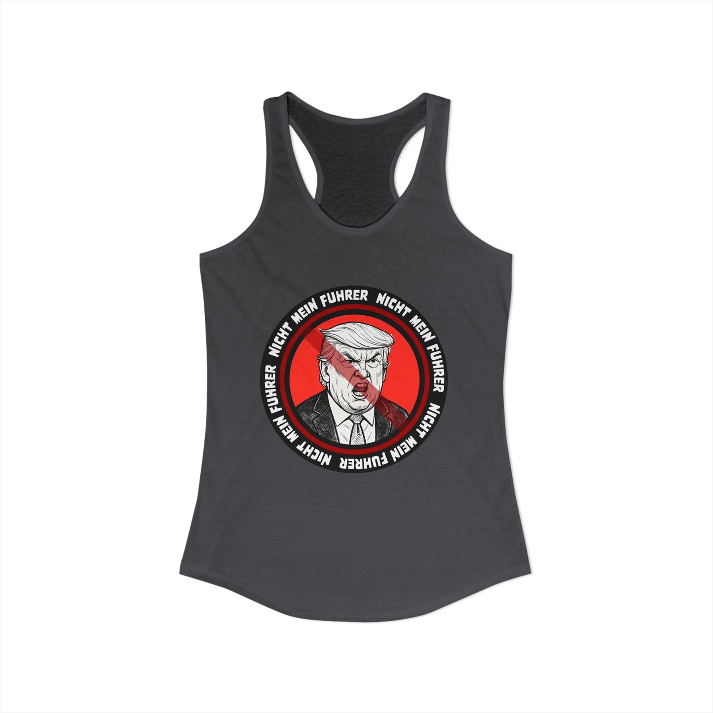 Nicht Mein Fuhrer : Women's Racerback Tank Top