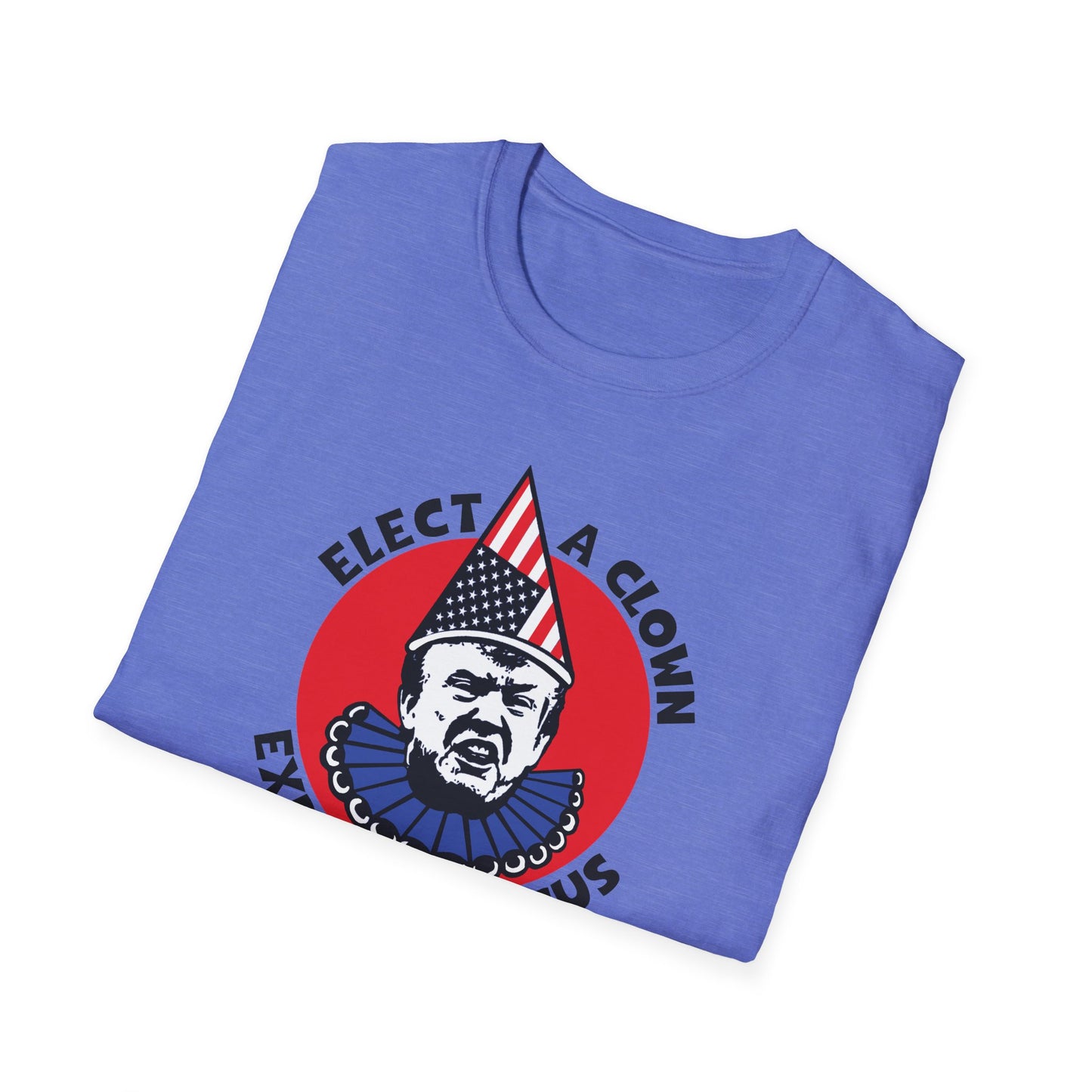 "Elect a Clown" Unisex Softstyle T-Shirt