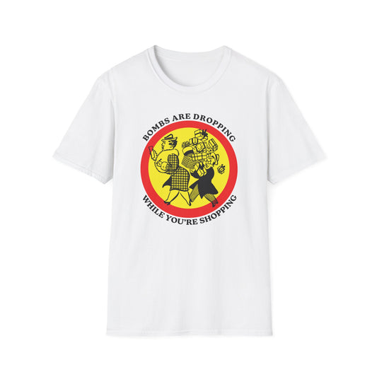Bombs Are Dropping : Unisex Softstyle T-shirt