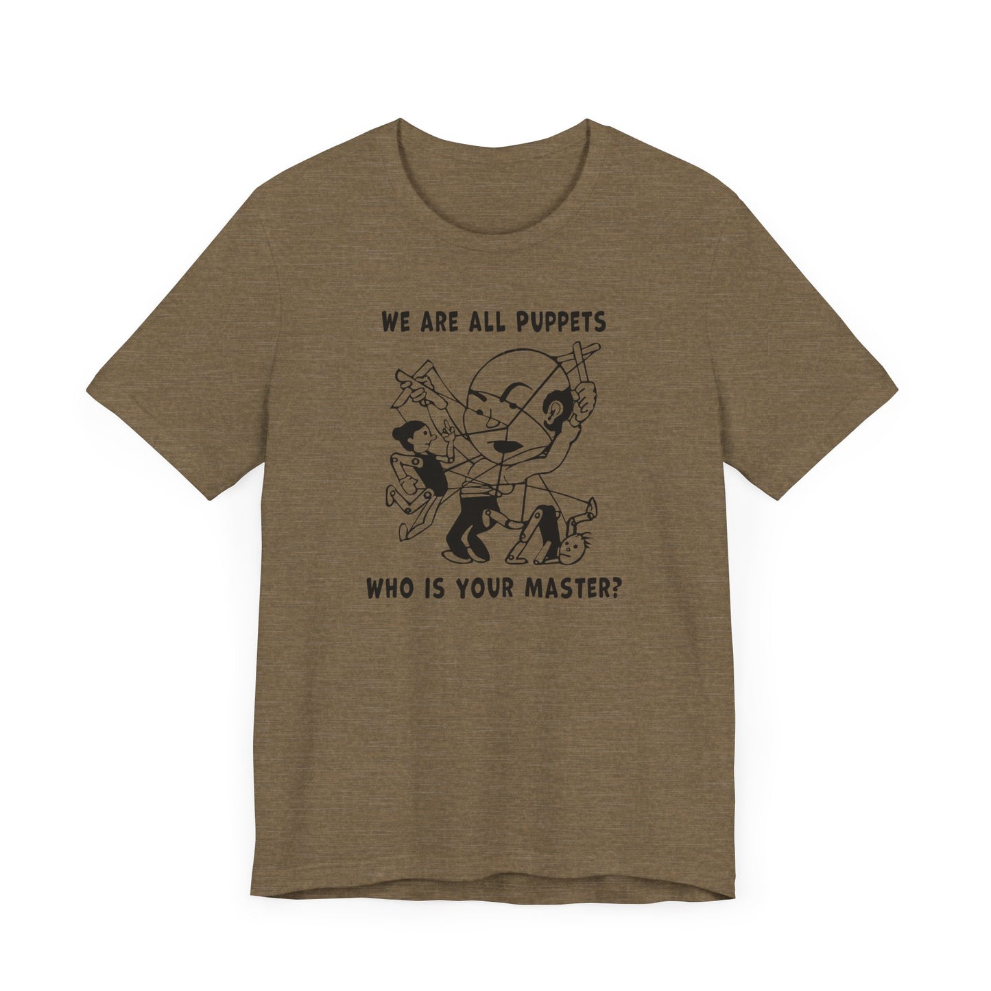 "We are all Puppets" T-shirt