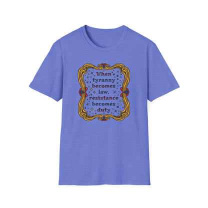 Tyranny and Resistance Unisex Softstyle T-shirt
