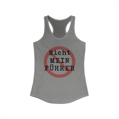 Nicht Mein Fuhrer / Cancel the King : Women's Racerback Tank Top