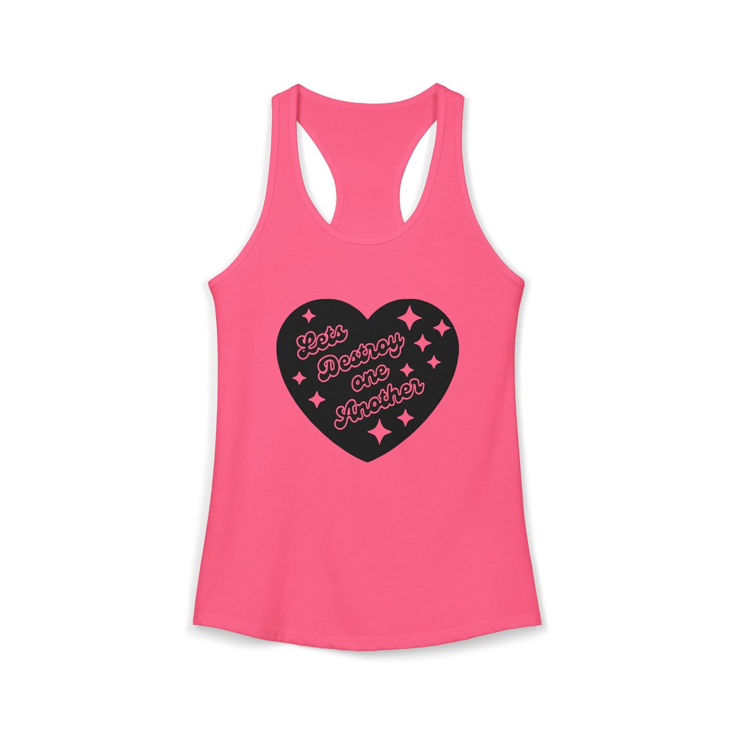 Let's Destroy One Another : Women's Racerback Tank Top