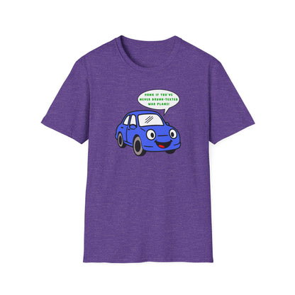 Honk if You've Never Drunk-Texted War Plans! : Unisex Softstyle T-Shirt