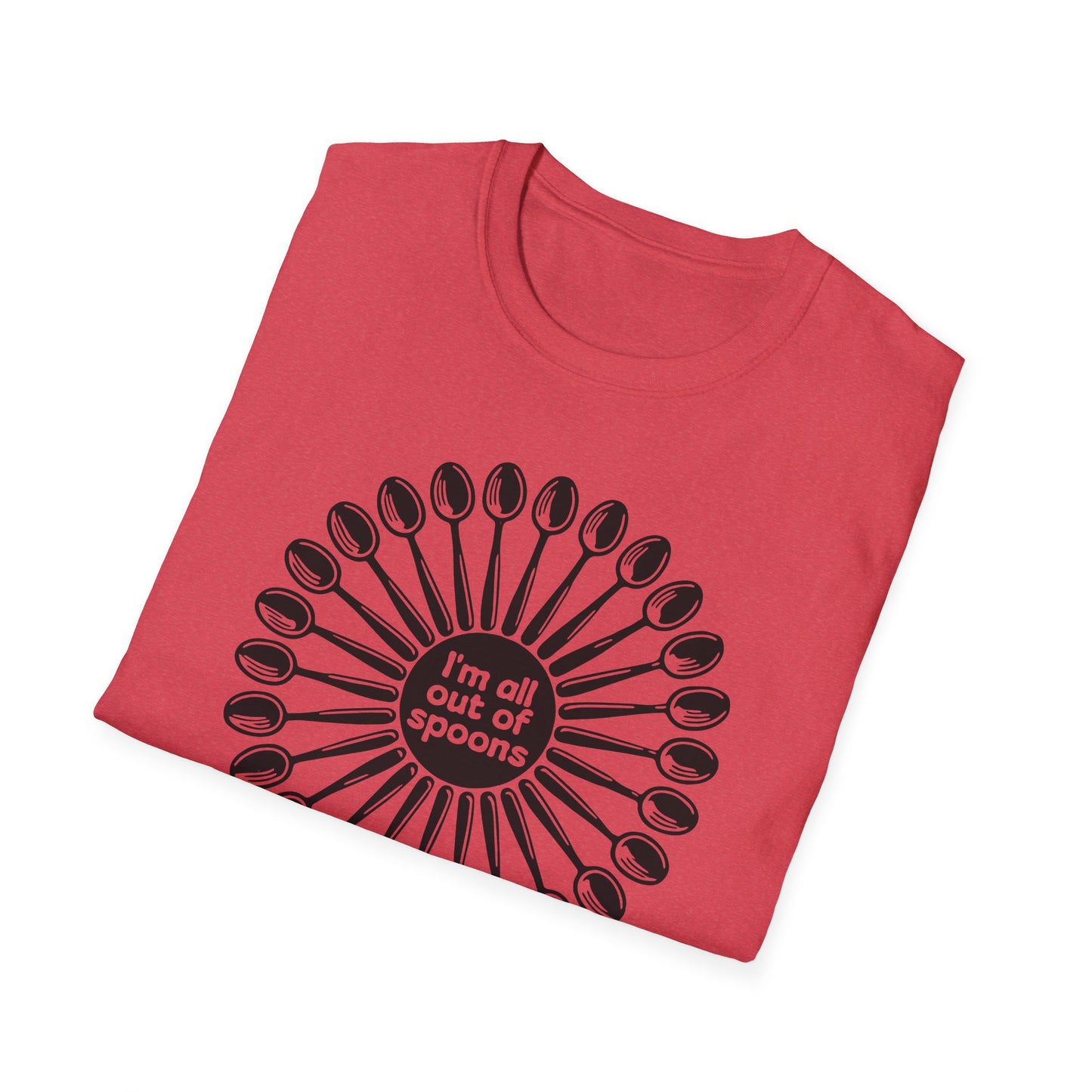 I'm all out of Spoons : Unisex Softstyle T-shirt