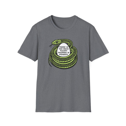 "Talent Trapped in Poverty" Unisex Softstyle T-shirt