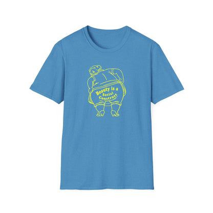 "Beauty is a Social Construct" Unisex Softstyle T-Shirt