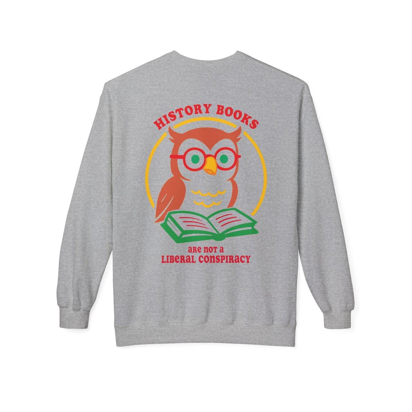 Data > Dogma : Science is not a Liberal Conspiracy : Unisex Double Sided Sweatshirt