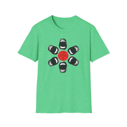 Protester Good Luck Shutting Me Up Unisex Softstyle T-shirt