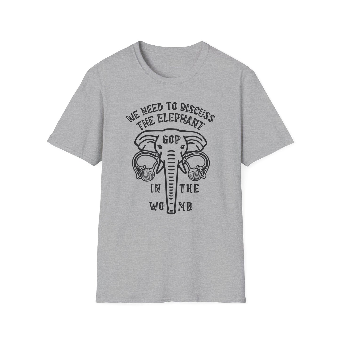 Elephant in the Womb / Pro-choice : Unisex Softstyle T-shirt